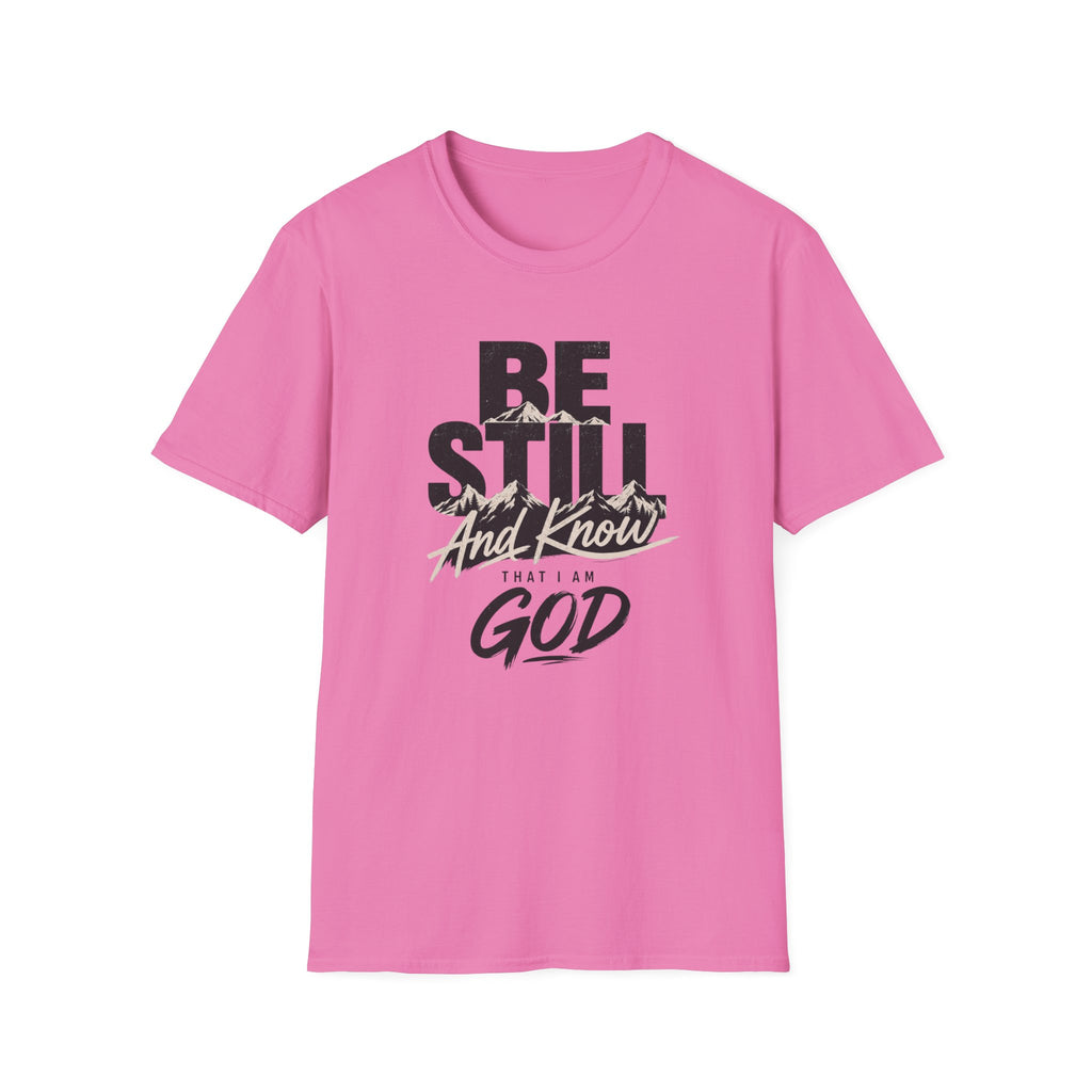 Be Still And Know T-Shirt