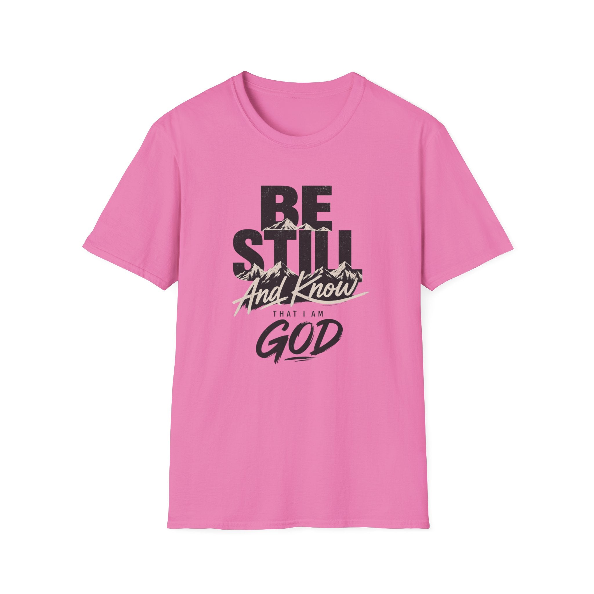 Be Still And Know T-Shirt