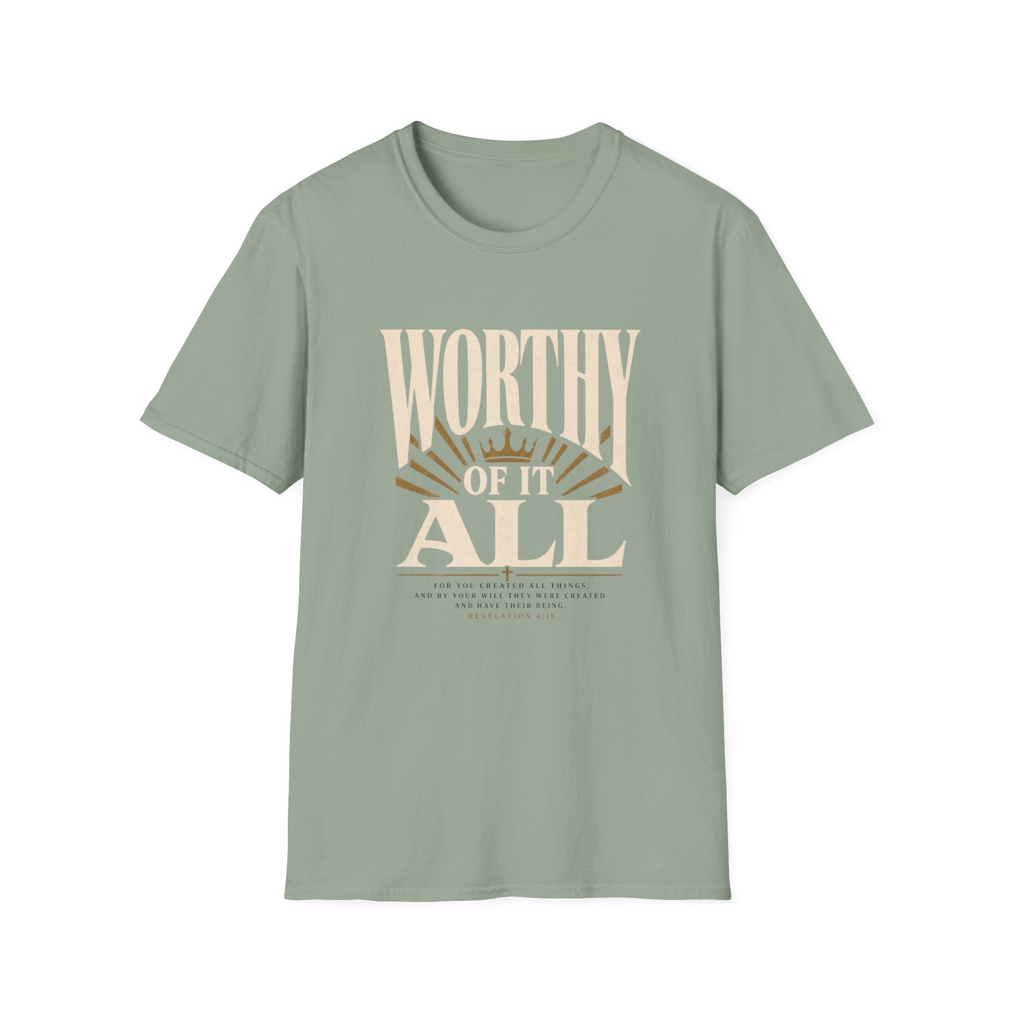 Worthy Of It All T-Shirt
