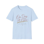 One Day At A Time T-Shirt