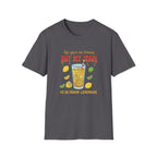 Life Gave Me Lemons T-Shirt