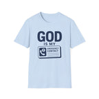 God Is My Emergency Contact T-Shirt