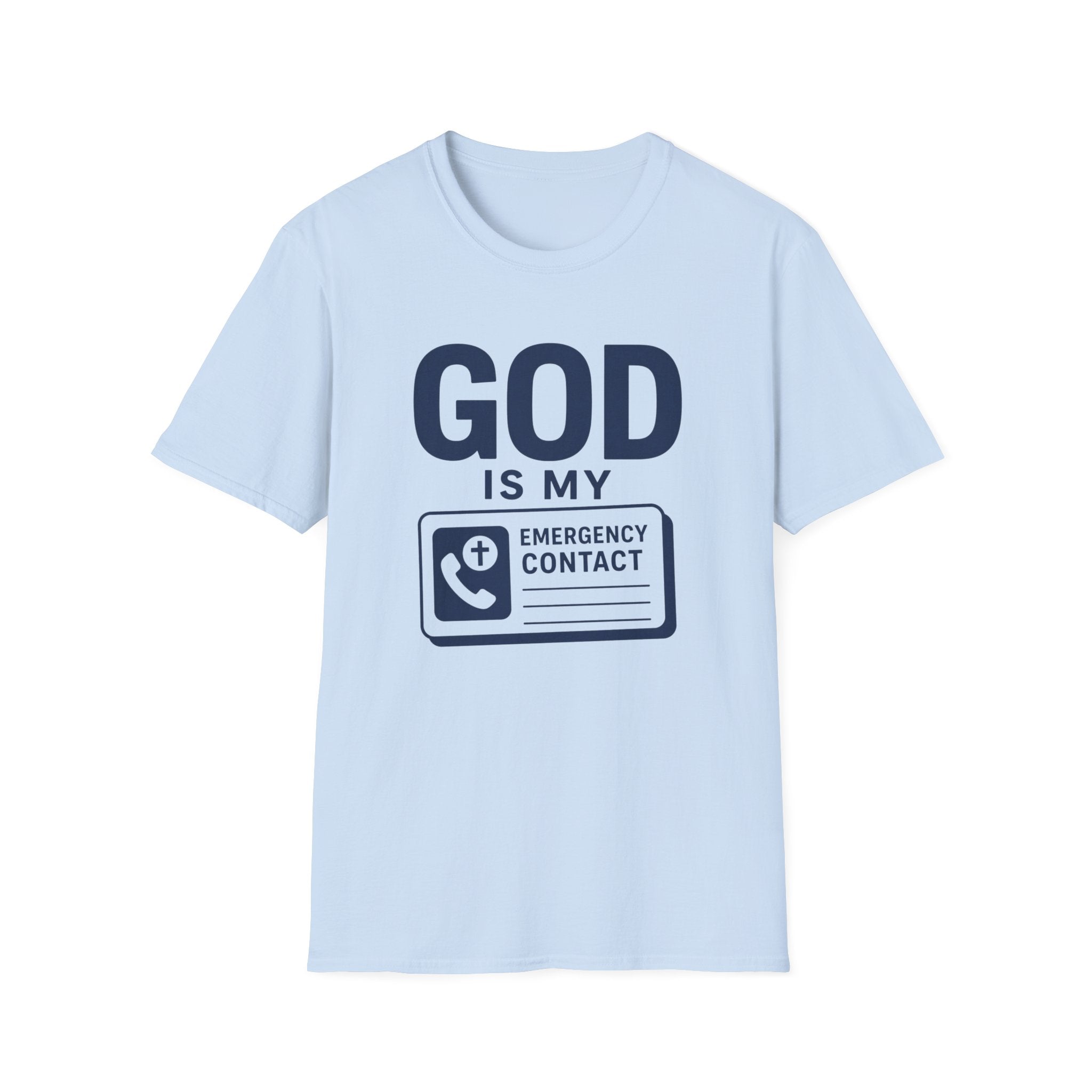 God Is My Emergency Contact T-Shirt