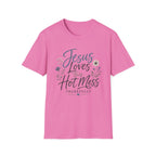 Jesus Loves This Hot Mess T-Shirt