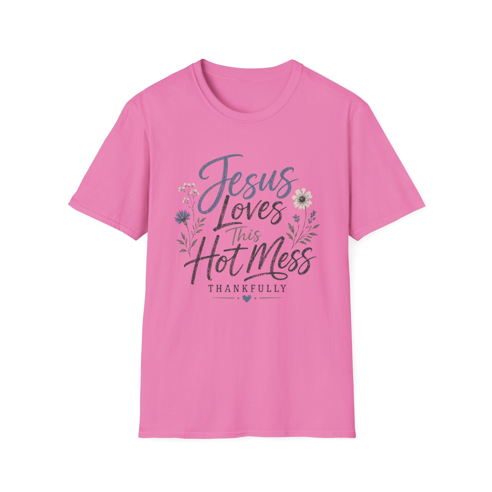 Jesus Loves This Hot Mess T-Shirt