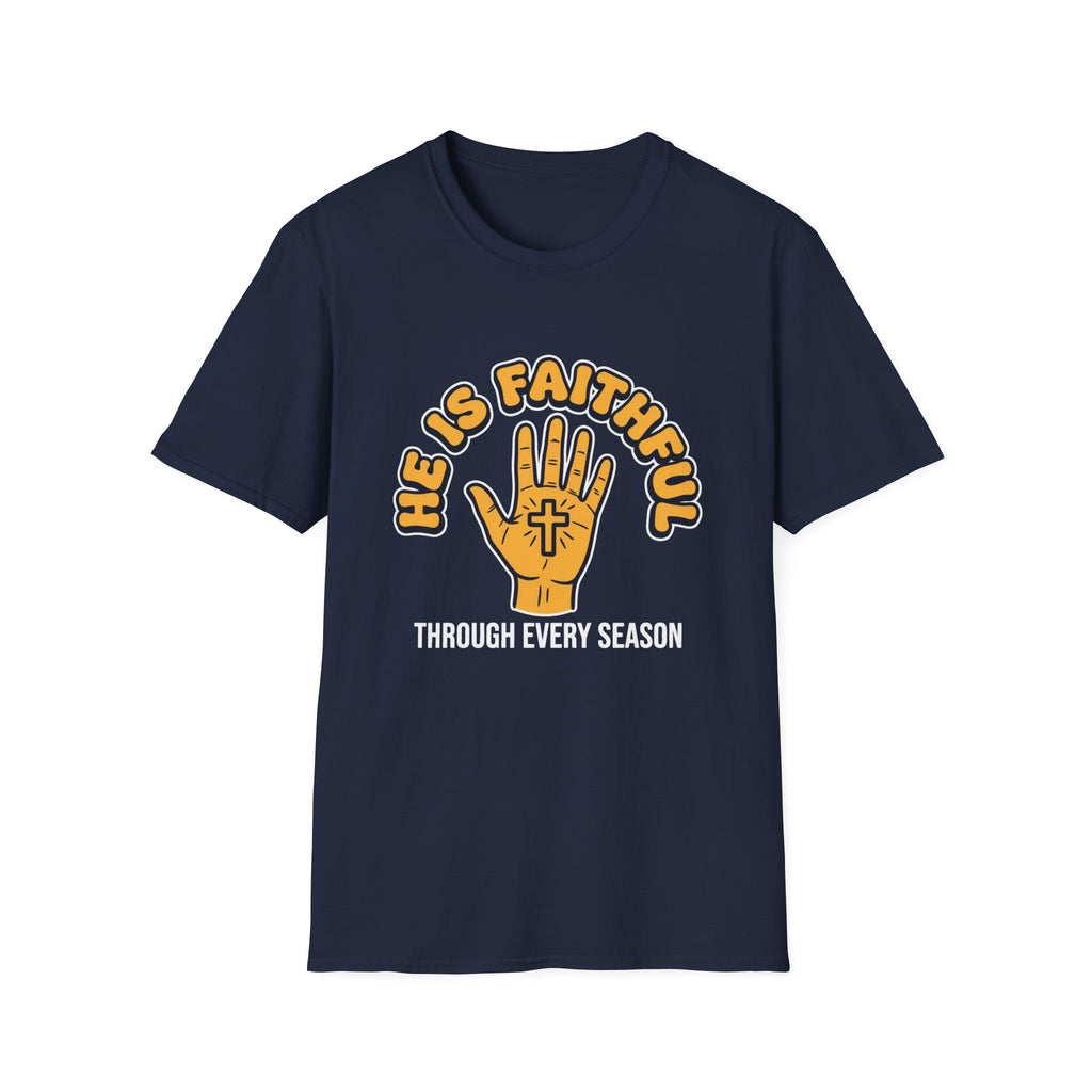 He Is Faithful T-Shirt