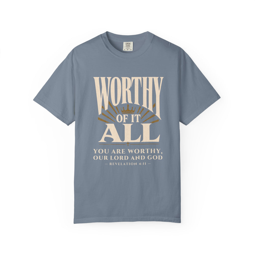 Worthy T-Shirt