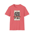 Jesus Paid It All T-Shirt