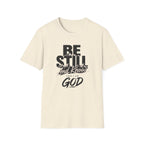 Be Still And Know T-Shirt