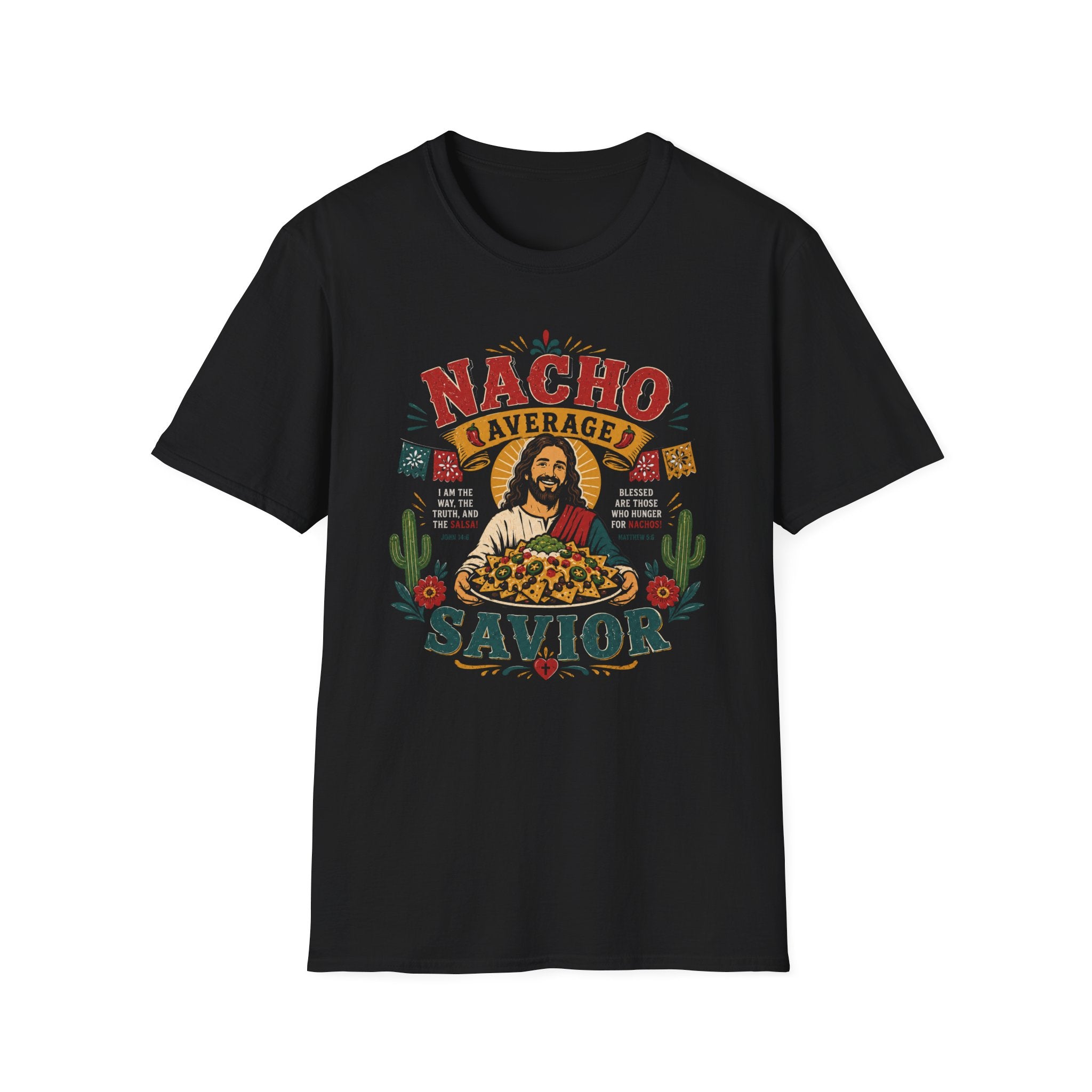 Nacho Average Savior T-Shirt