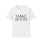 Make Room T-Shirt