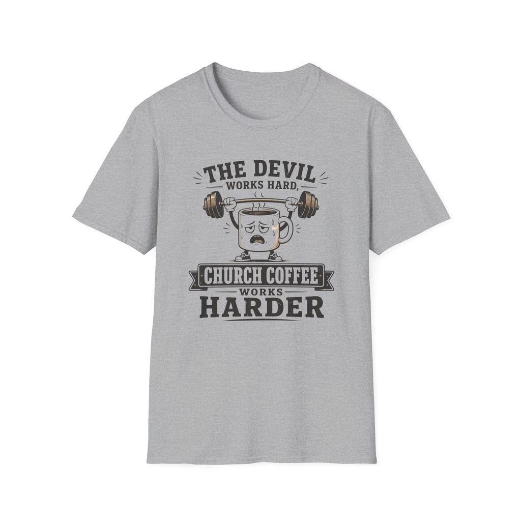 Church Coffee Works Harder T-Shirt