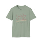 One Day At A Time T-Shirt