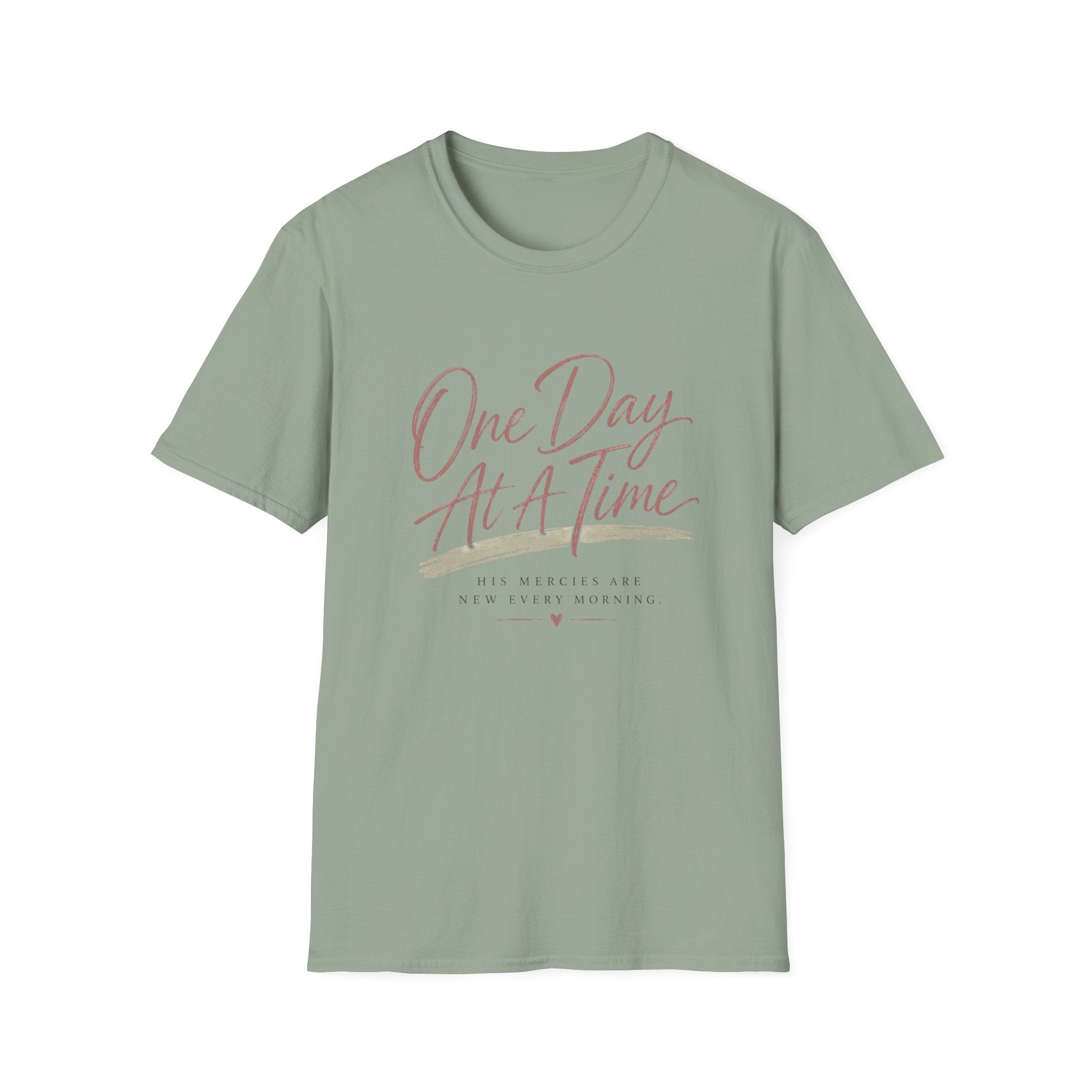 One Day At A Time T-Shirt