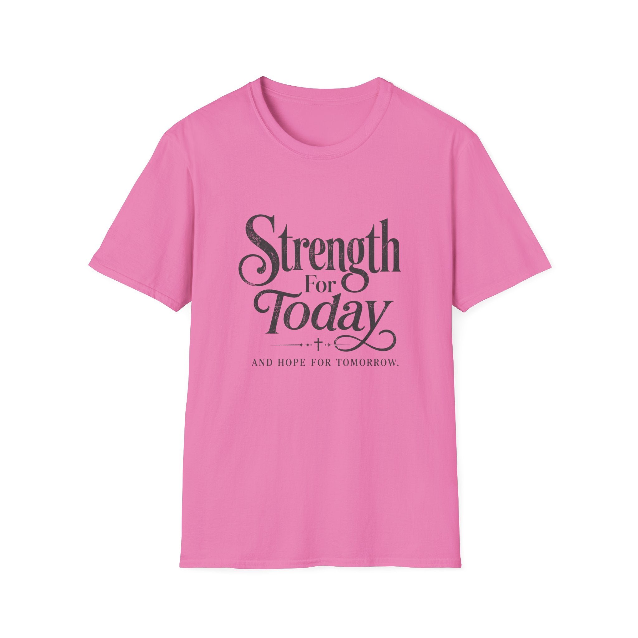 Strength For Today T-Shirt