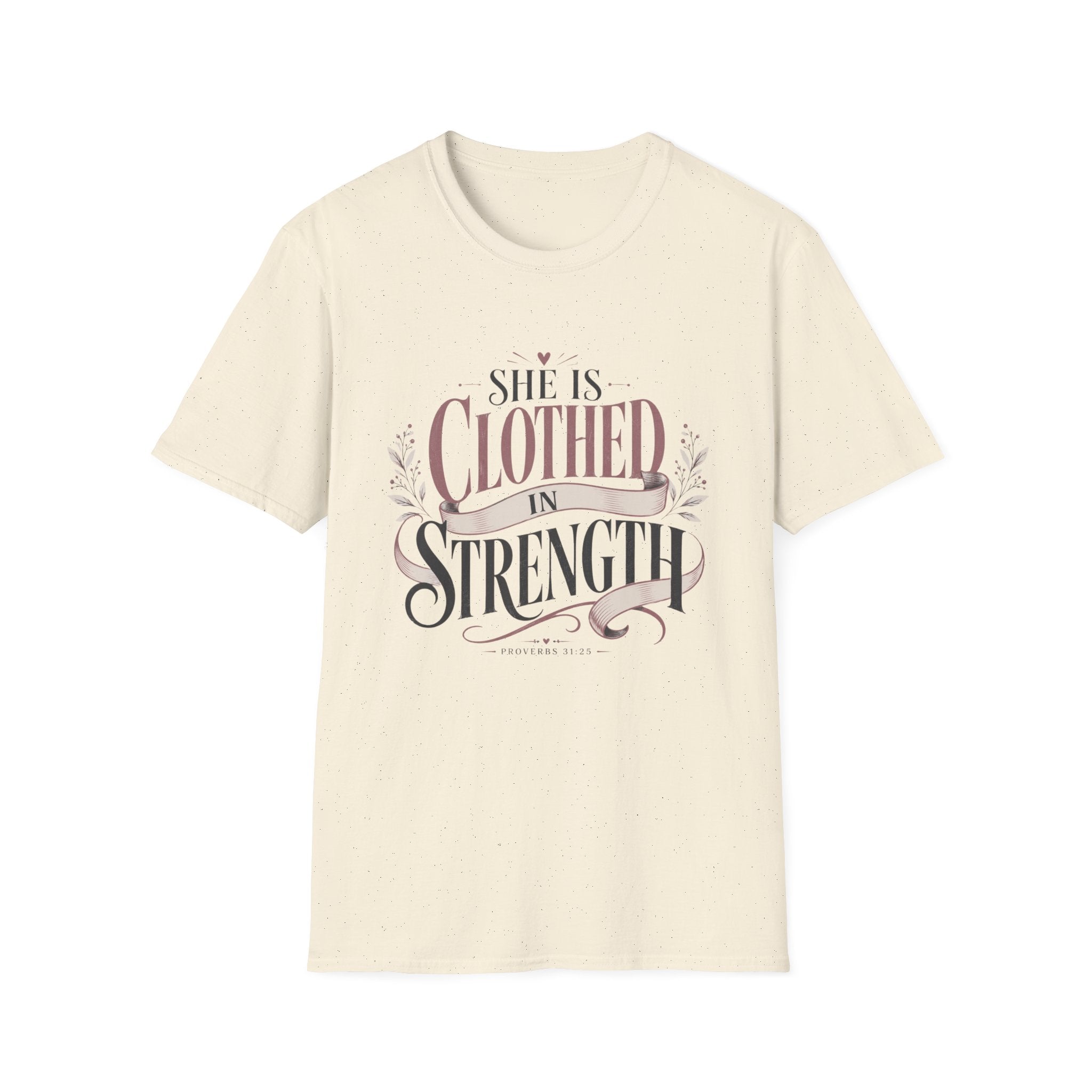 She Is Clothed In Strength T-Shirt