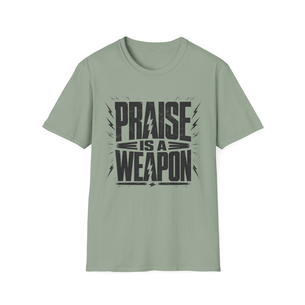 Praise Is A Weapon T-Shirt