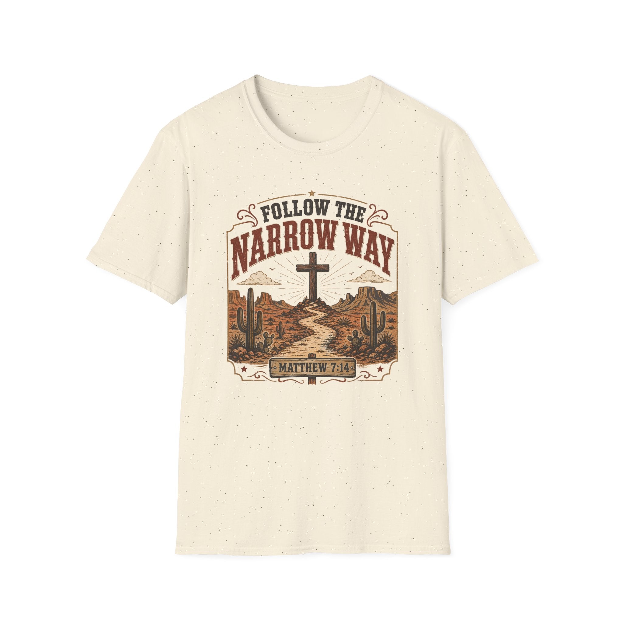 Follow The Narrow Way T-Shirt