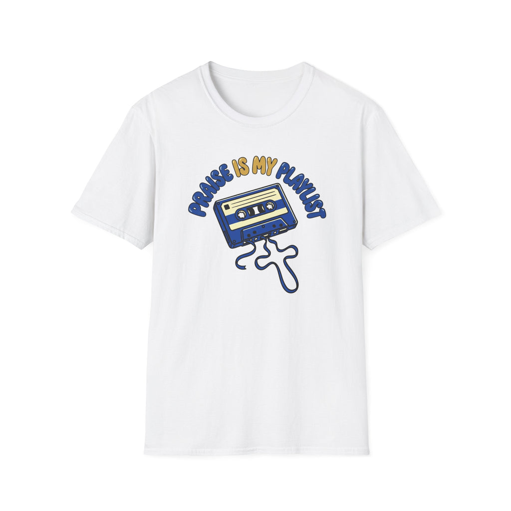 Praise Is My Playlist T-Shirt