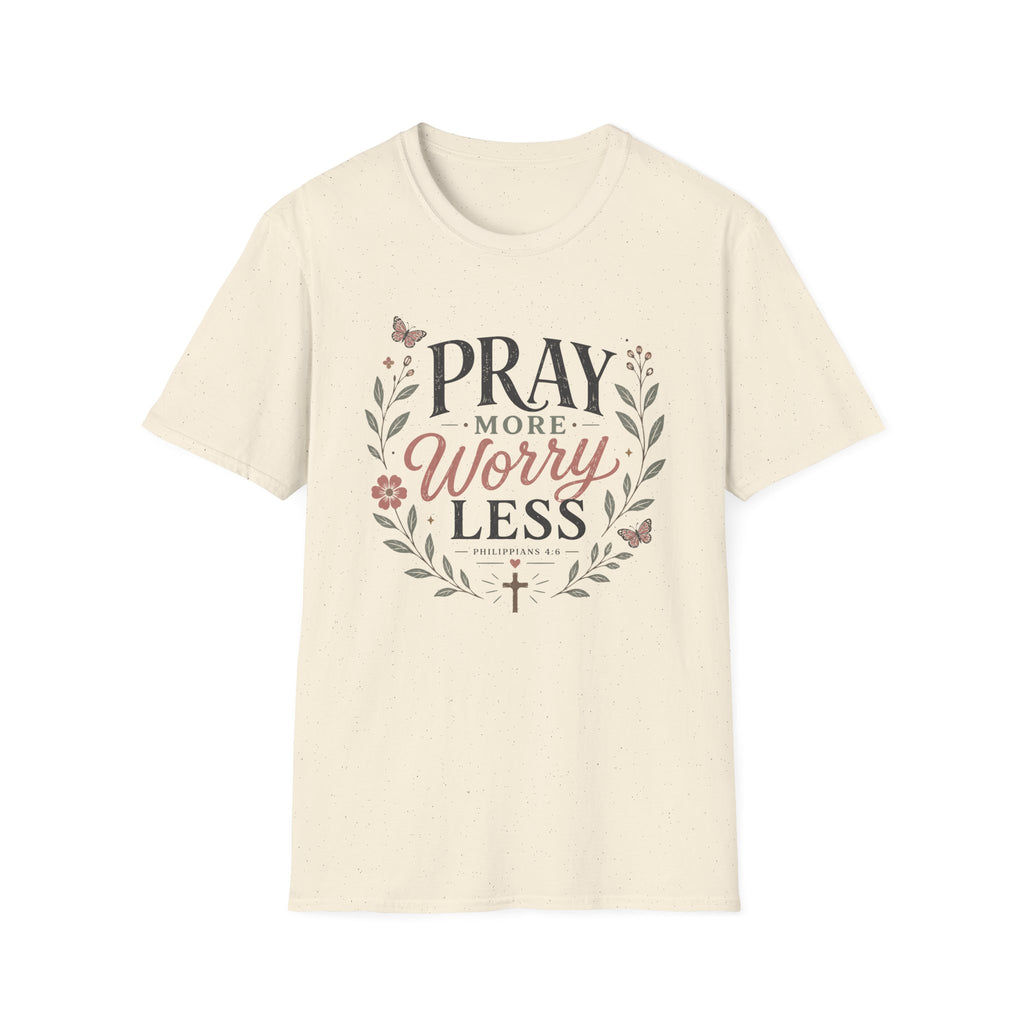 Pray More Worry Less T-Shirt