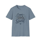 Come Holy Spirit T-Shirt