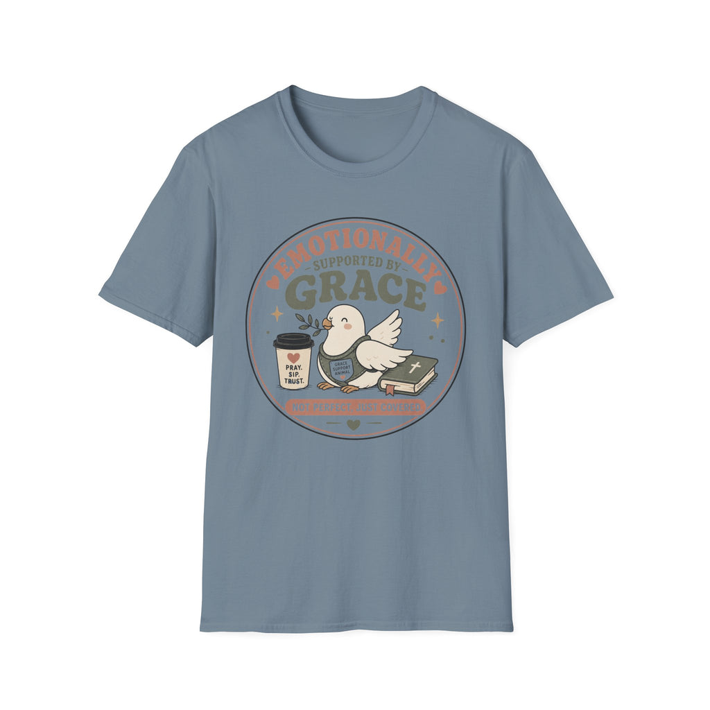 Emotionally Supported By Grace T-Shirt