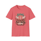 Sing The Good News T-Shirt
