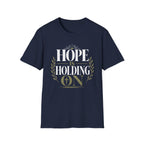 Hope Is Holding On T-Shirt