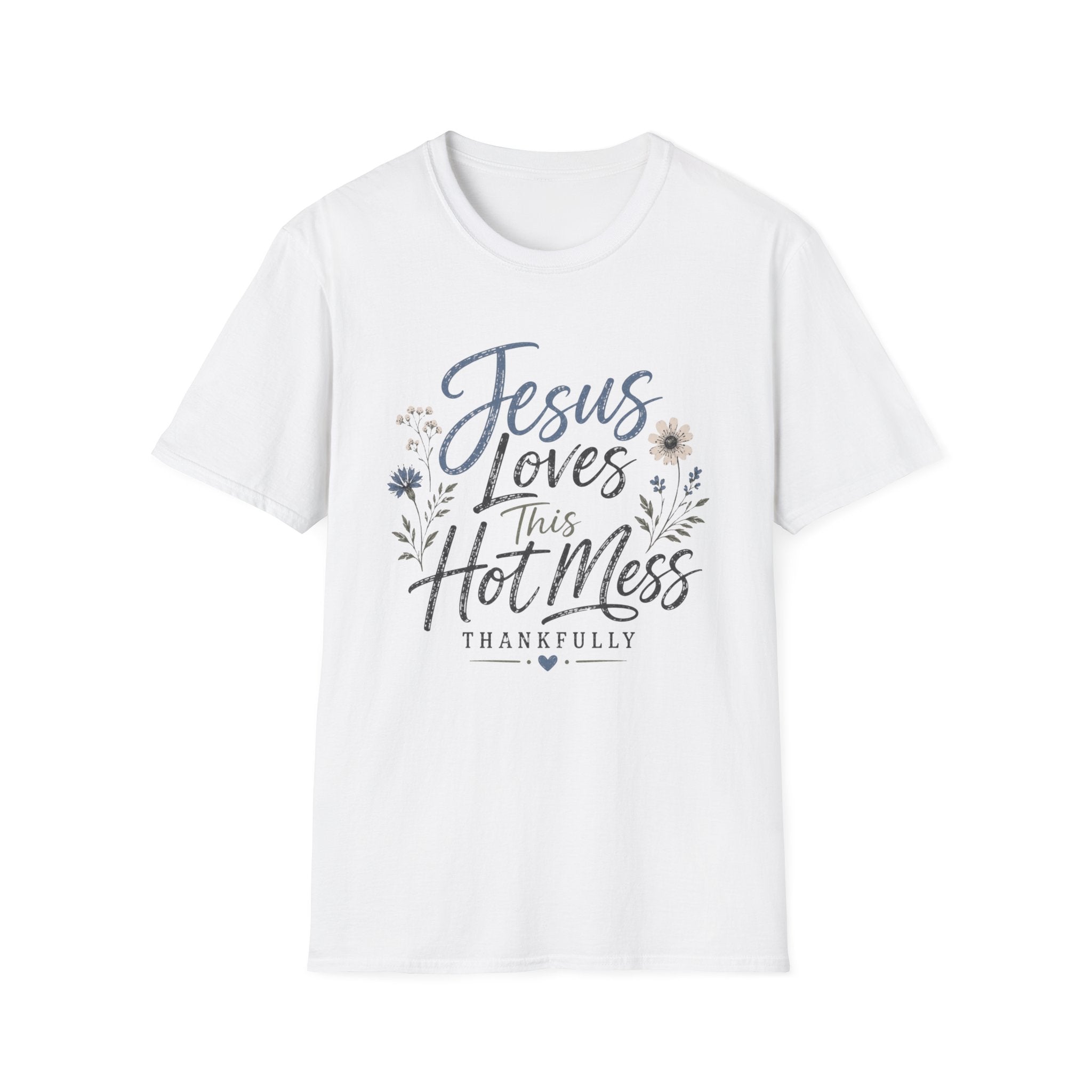 Jesus Loves This Hot Mess T-Shirt