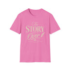 The Story Isn't Over T-Shirt