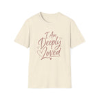 I Am Deeply Loved T-Shirt