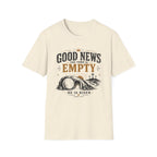 The Tomb Is Empty T-Shirt