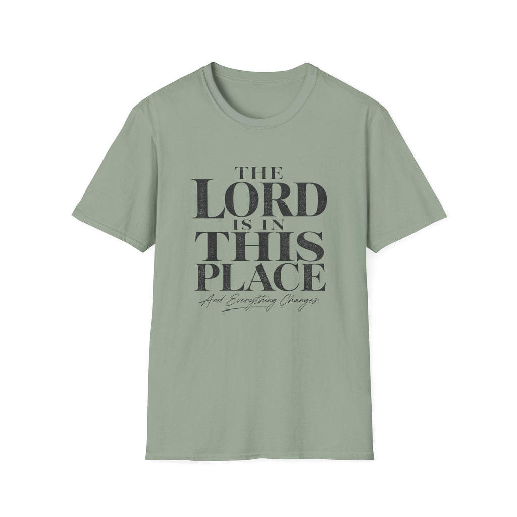 The Lord Is In This Place T-Shirt