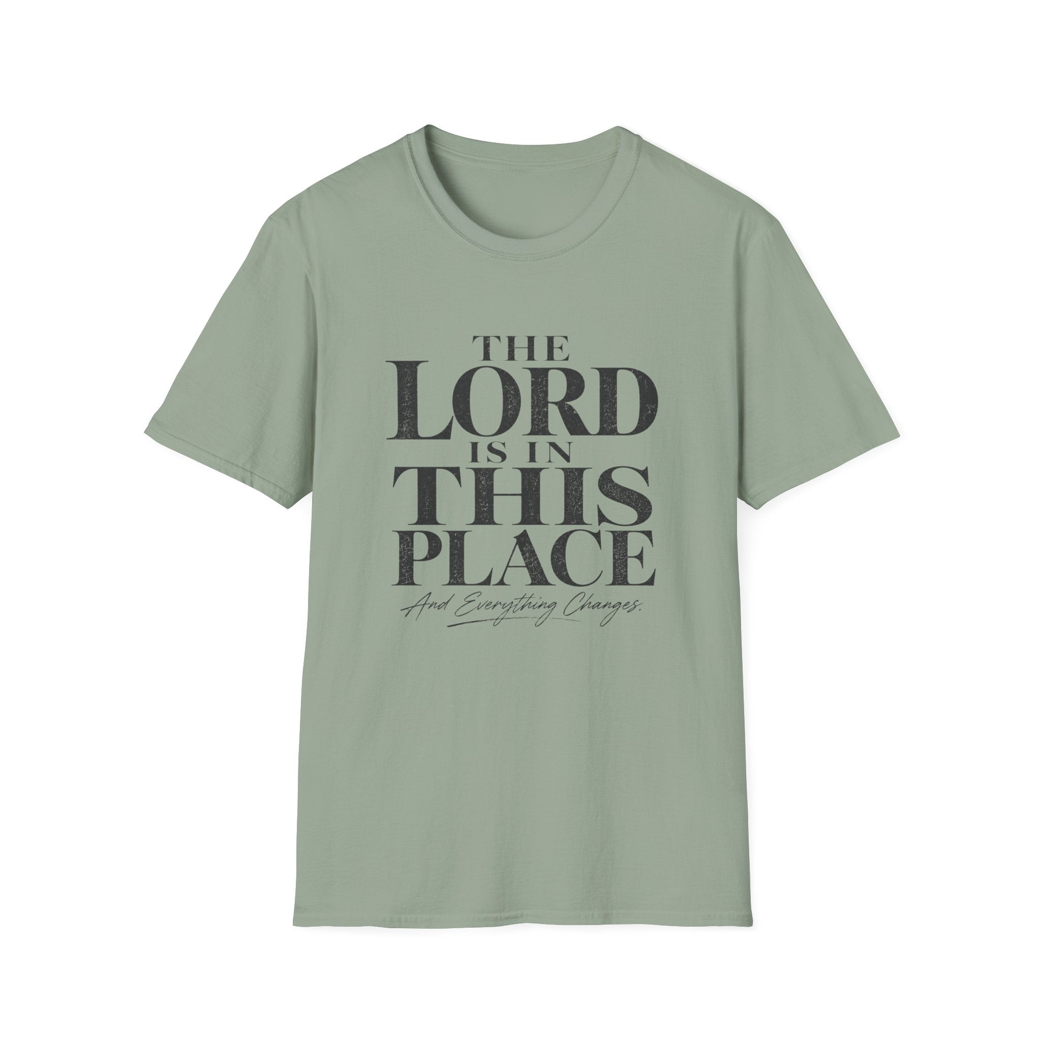 The Lord Is In This Place T-Shirt