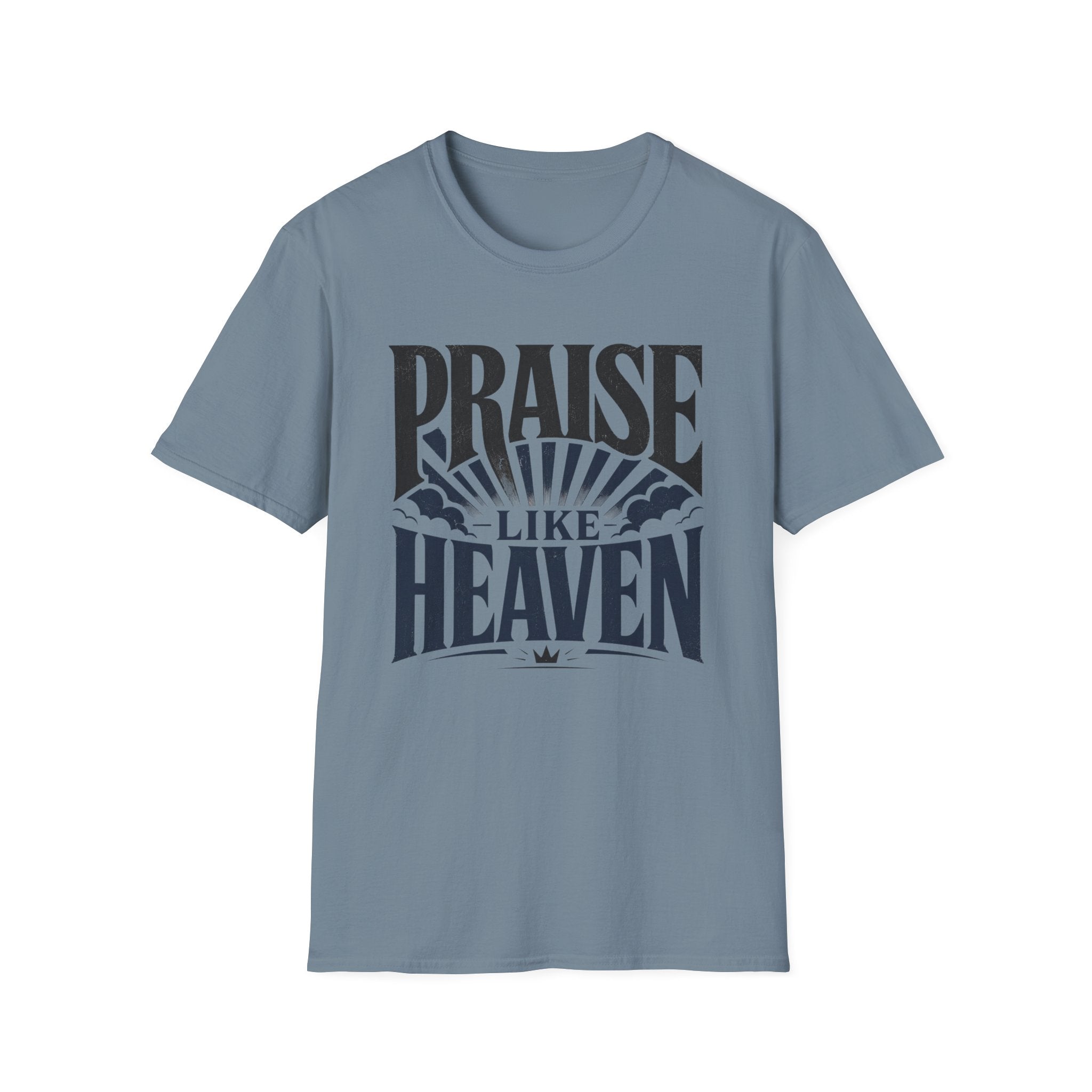 Praise Like Heaven T-Shirt