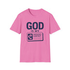 God Is My Emergency Contact T-Shirt
