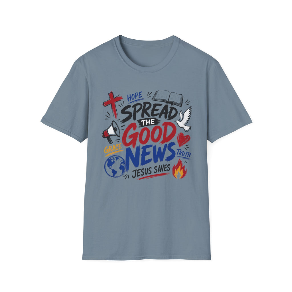 Spread The Good News T-Shirt
