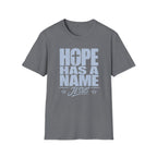 Hope Has A Name T-Shirt