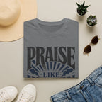 Praise Like Heaven T-Shirt