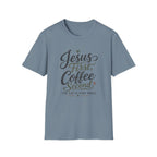 Jesus First, Coffee Second T-Shirt