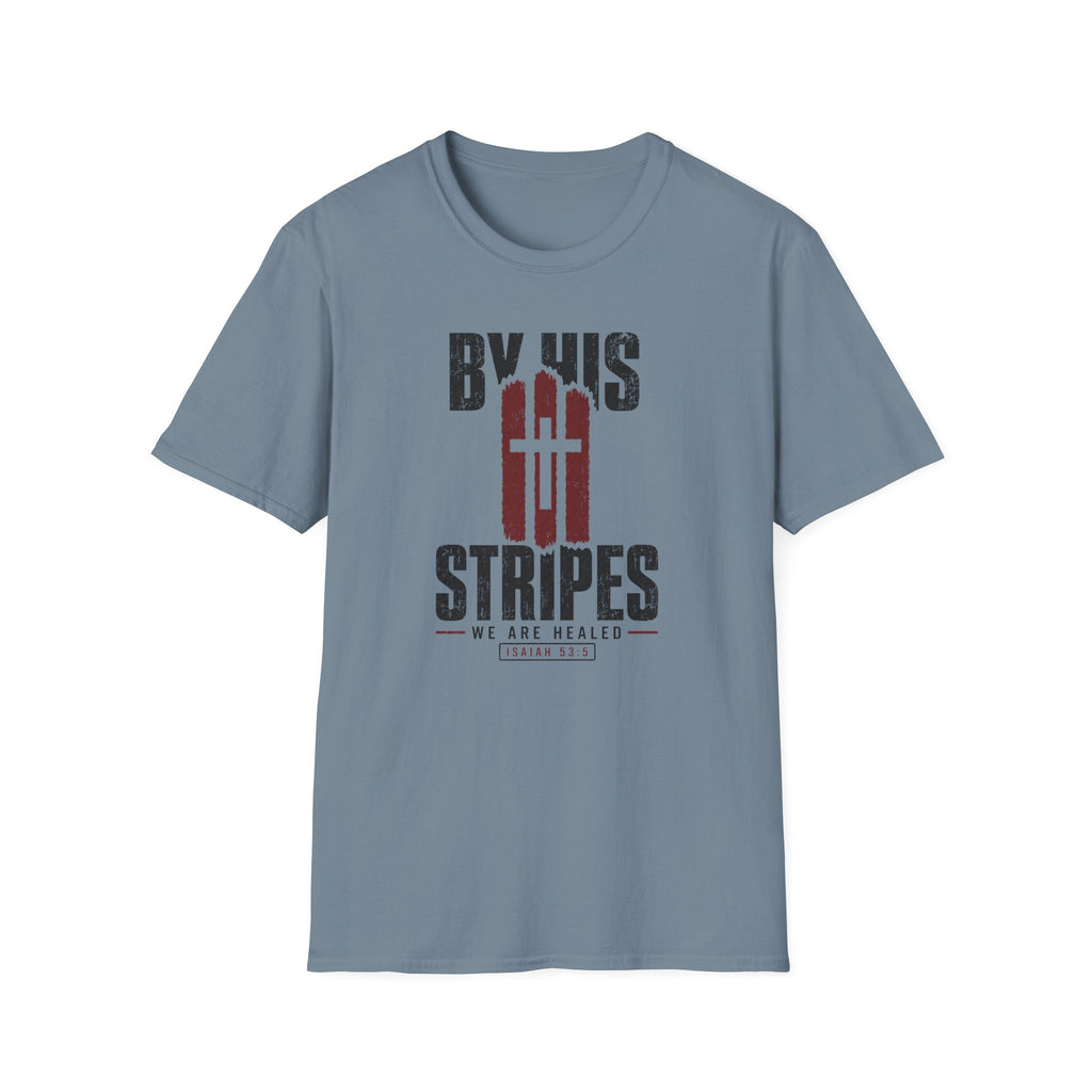 By His Stripes T-Shirt