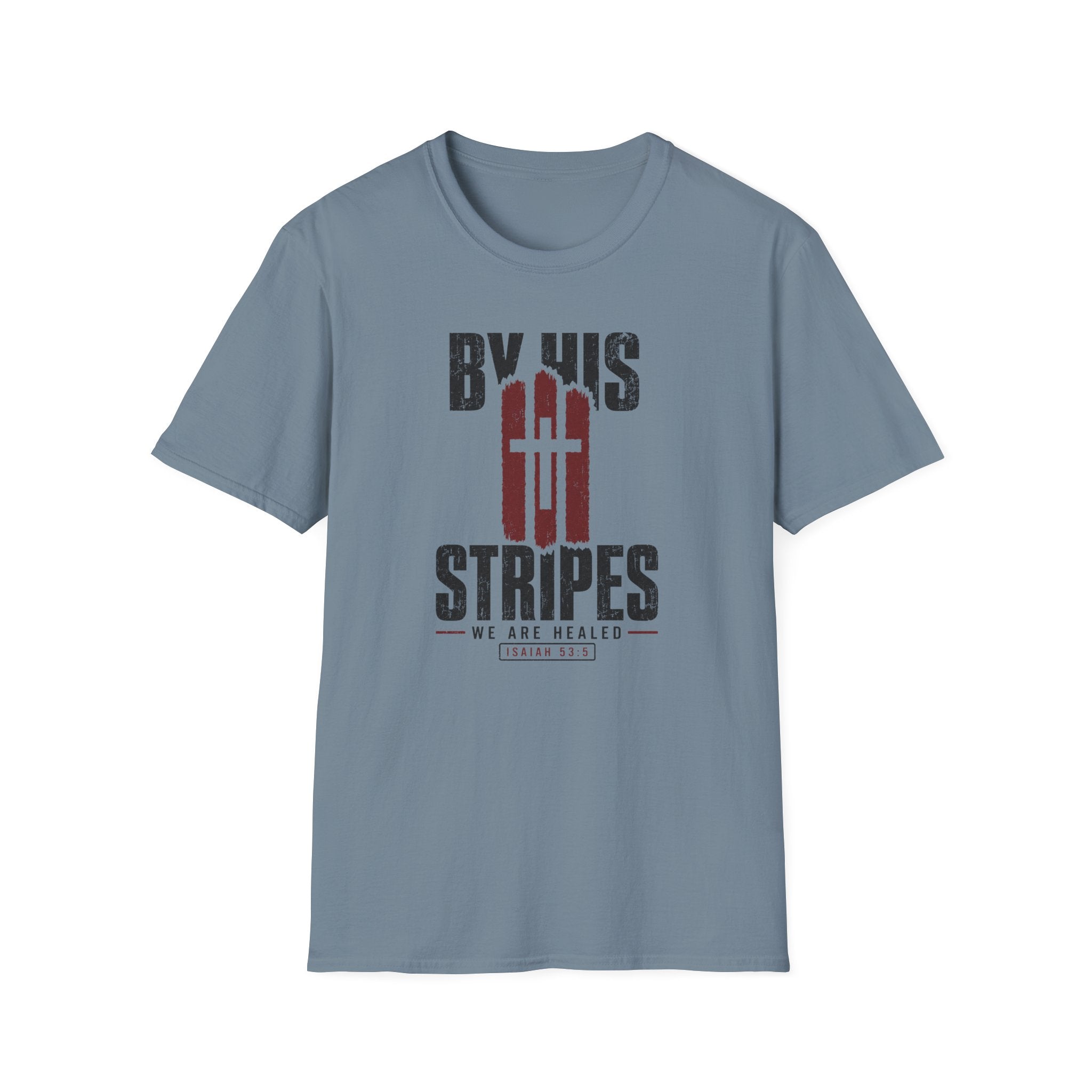 By His Stripes T-Shirt