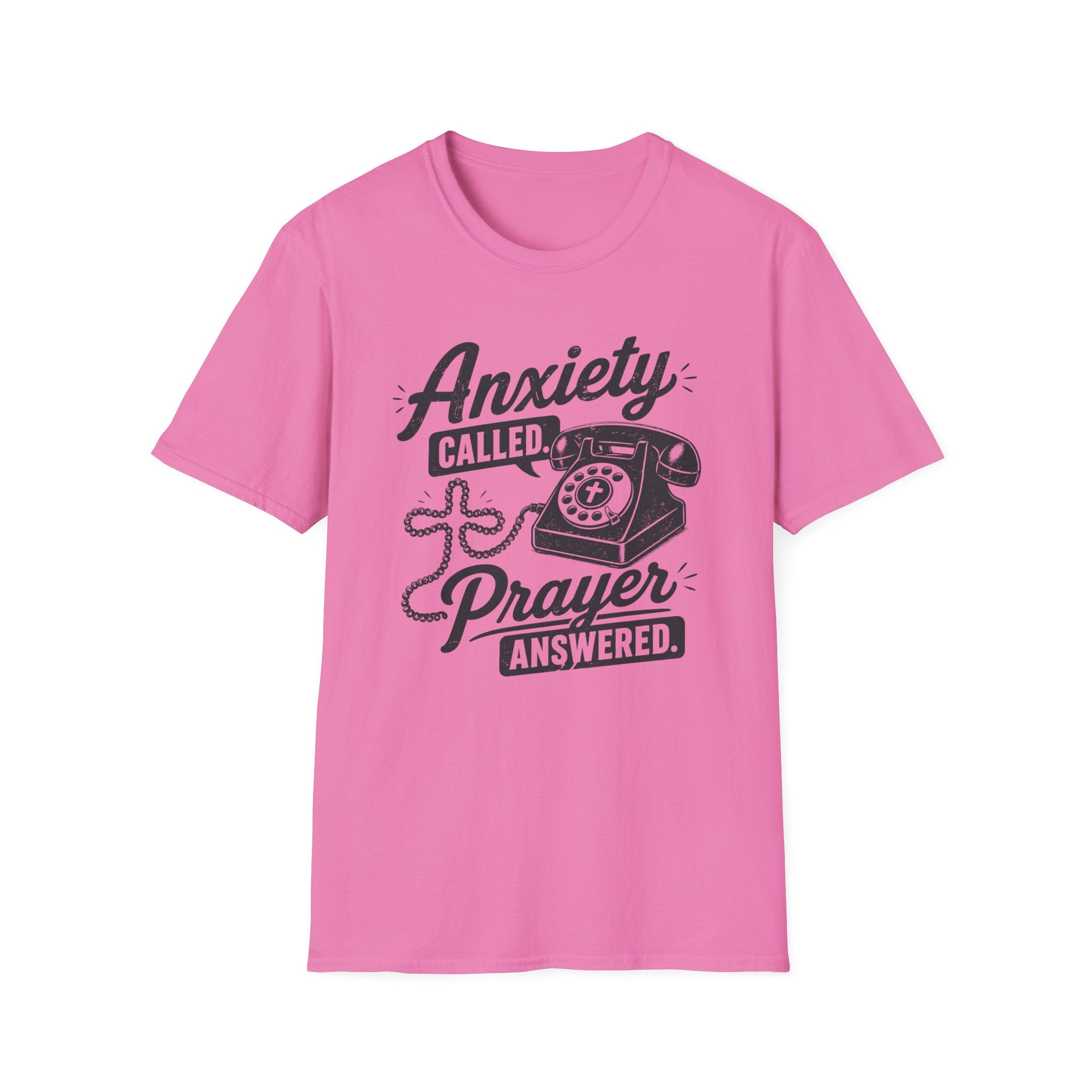 Anxiety Called Prayer Answered T-Shirt
