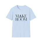 Make Room T-Shirt