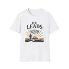 He Leads The Way T-Shirt