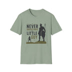 Never Underestimate The Little Guy T-Shirt