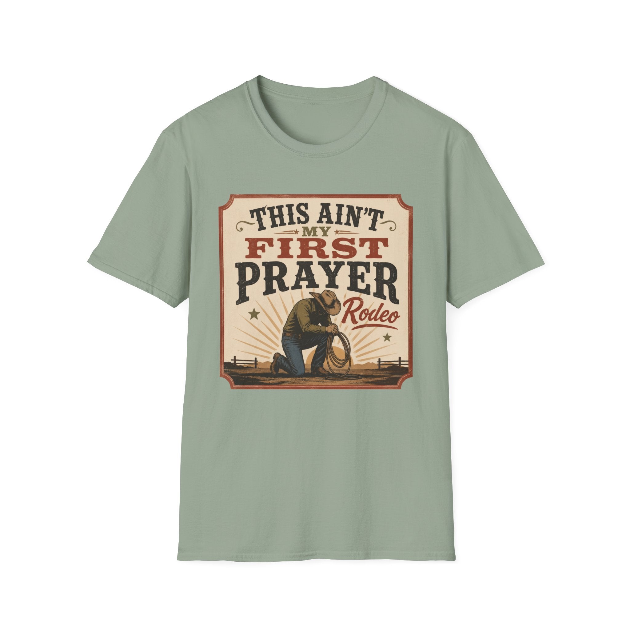 Ain't My First Prayer T-Shirt