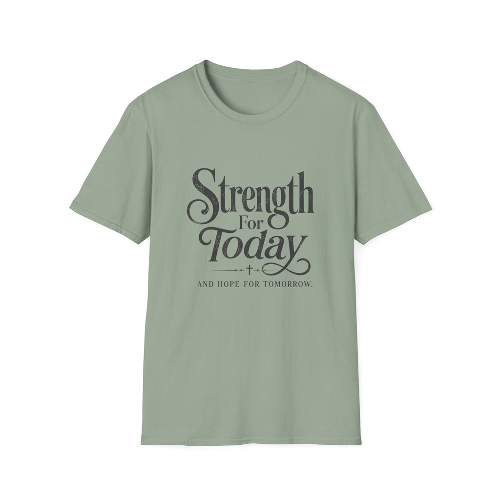 Strength For Today T-Shirt