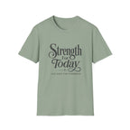Strength For Today T-Shirt