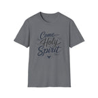 Come Holy Spirit T-Shirt